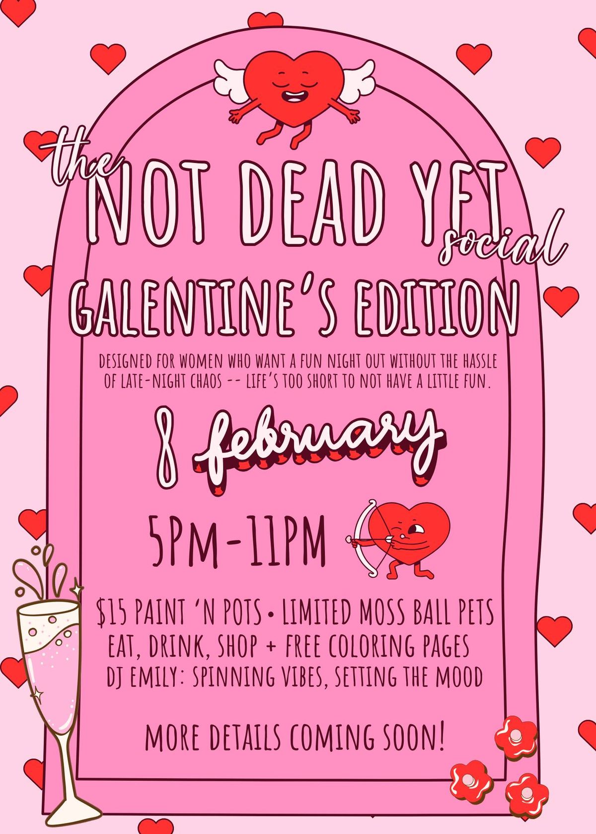 Not Dead Yet Social- Galentines Edition