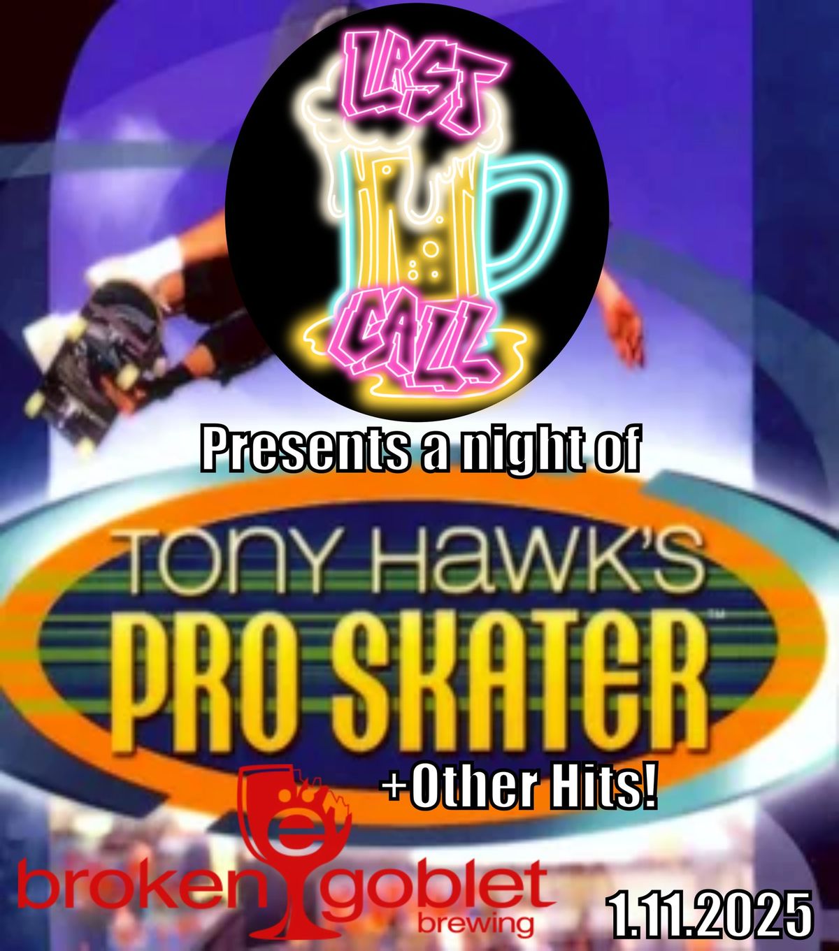 Last Call Presents a Night of Tony Hawk + Other Hits!