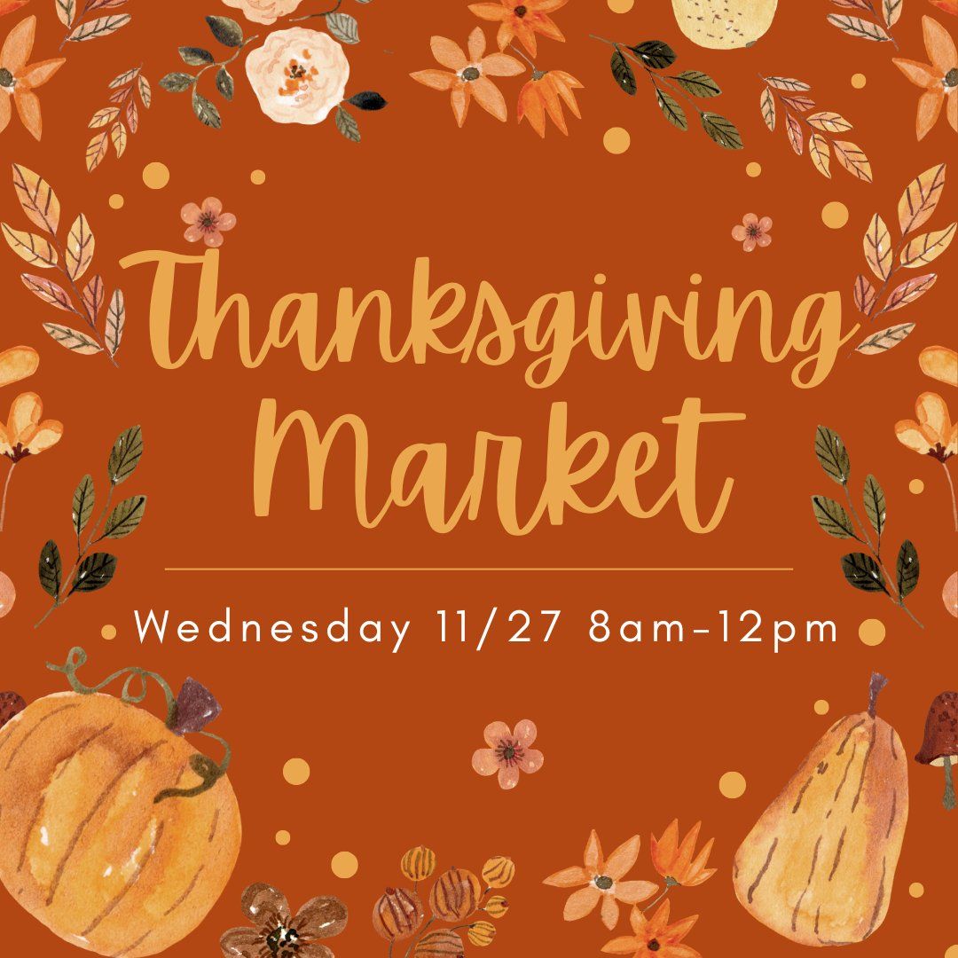 Pre-Thanksgiving Market 