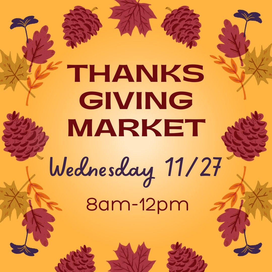 Pre-Thanksgiving Market 