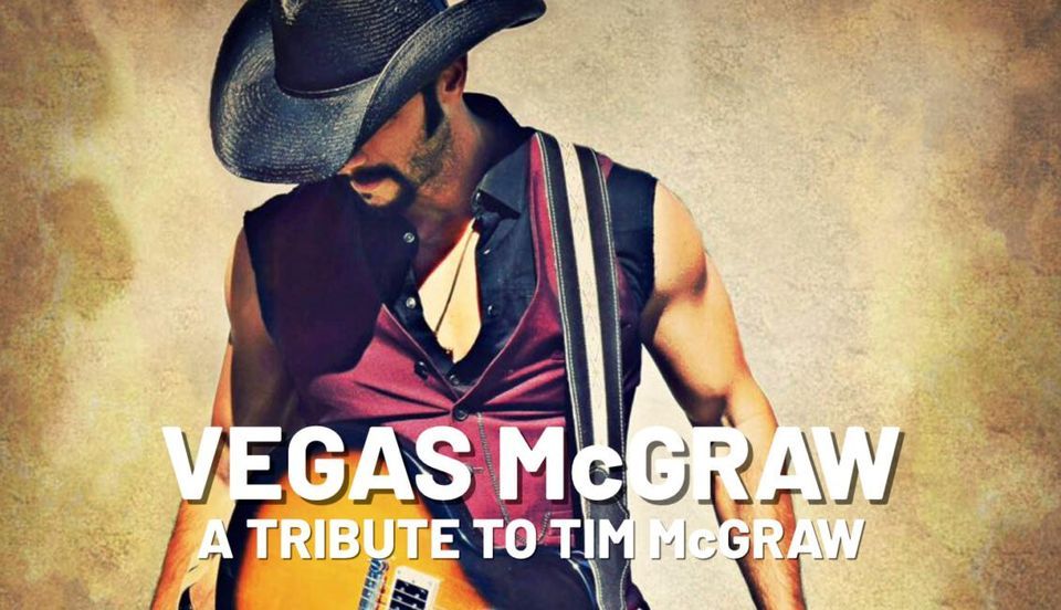 Vegas McGraw starring Adam D Tucker - A Tim McGraw Tribute