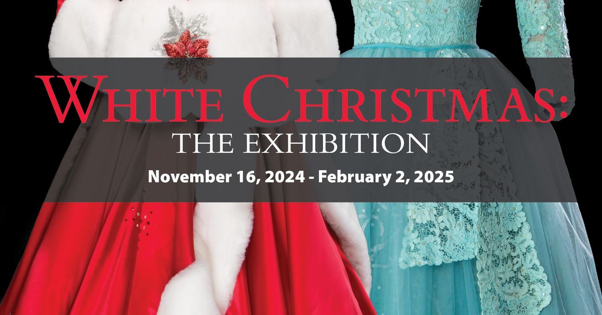 White Christmas: The Exhibition