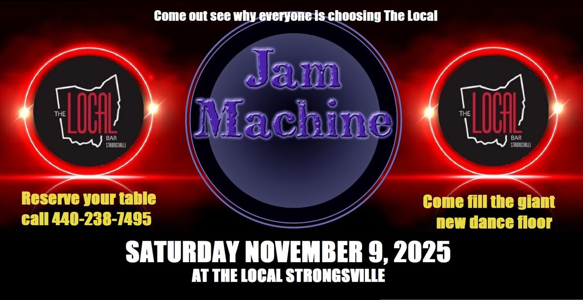 Jam Machine at The Local Strongsville 