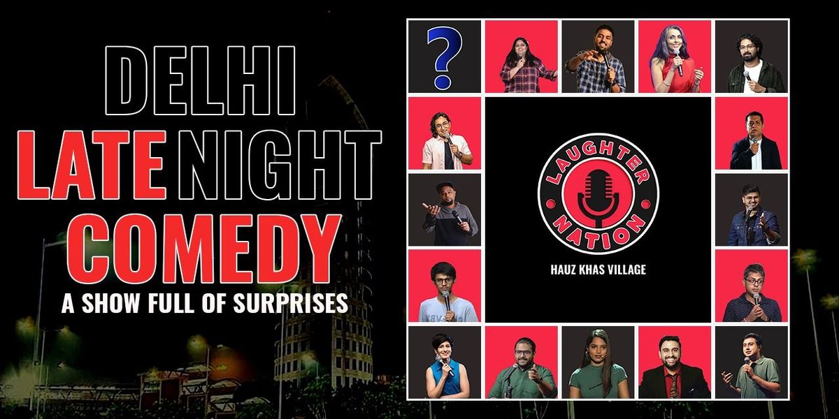 Delhi Late Night Comedy - Standup comedy