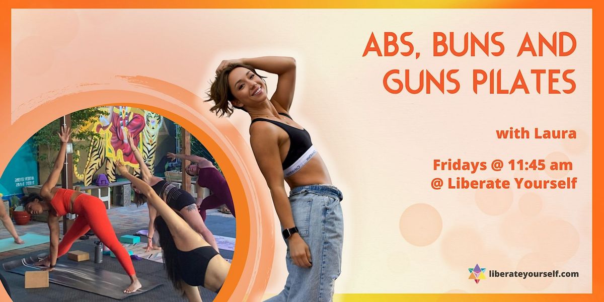 Abs, Buns and Guns Pilates with Laura