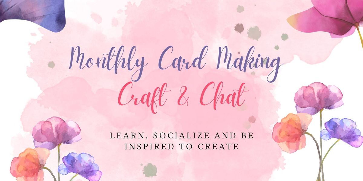 Monthly Craft & Chat