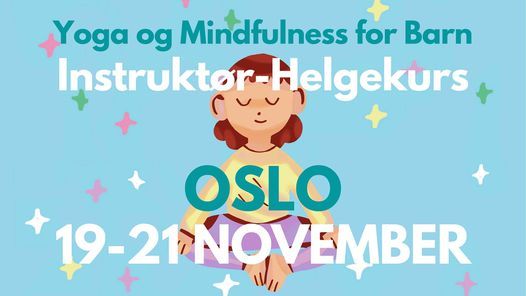 3 PLASSER IGJEN! Oslo | Yoga & Mindfulness for Barn-Utdanning