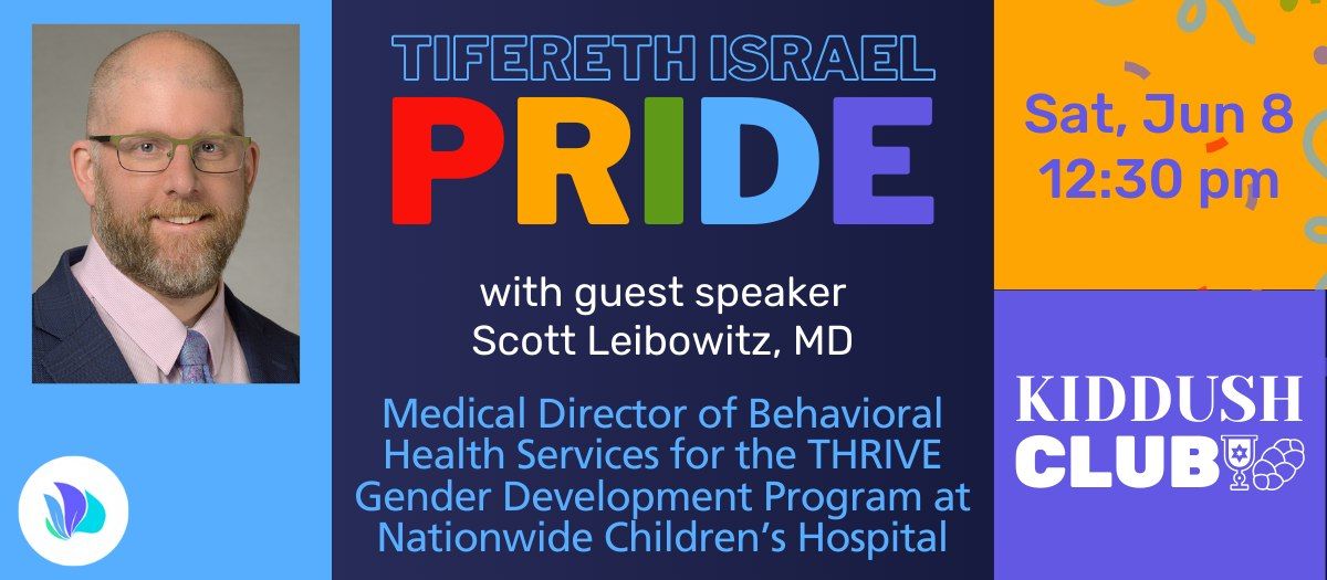 [Kiddush Club] PRIDE Shabbat with Scott Leibowitz, MD
