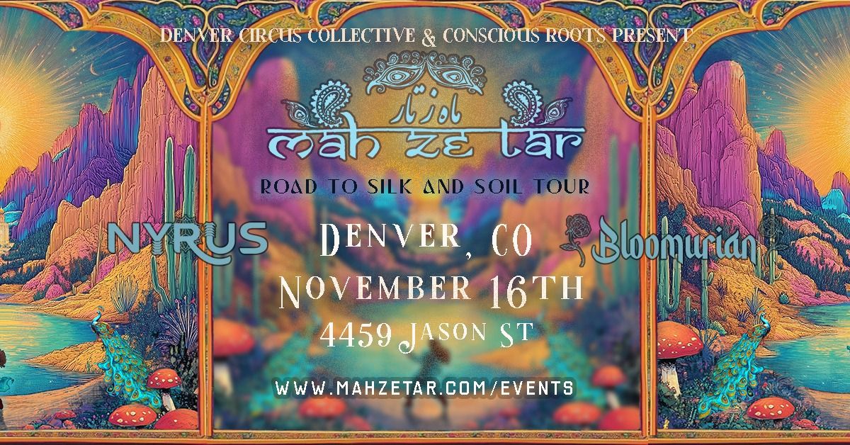 M\u0101h Ze T\u0101r, Bloomurian, Nyrus, Performance Art & Theatre | Conscious Roots & Denver Circus Colective