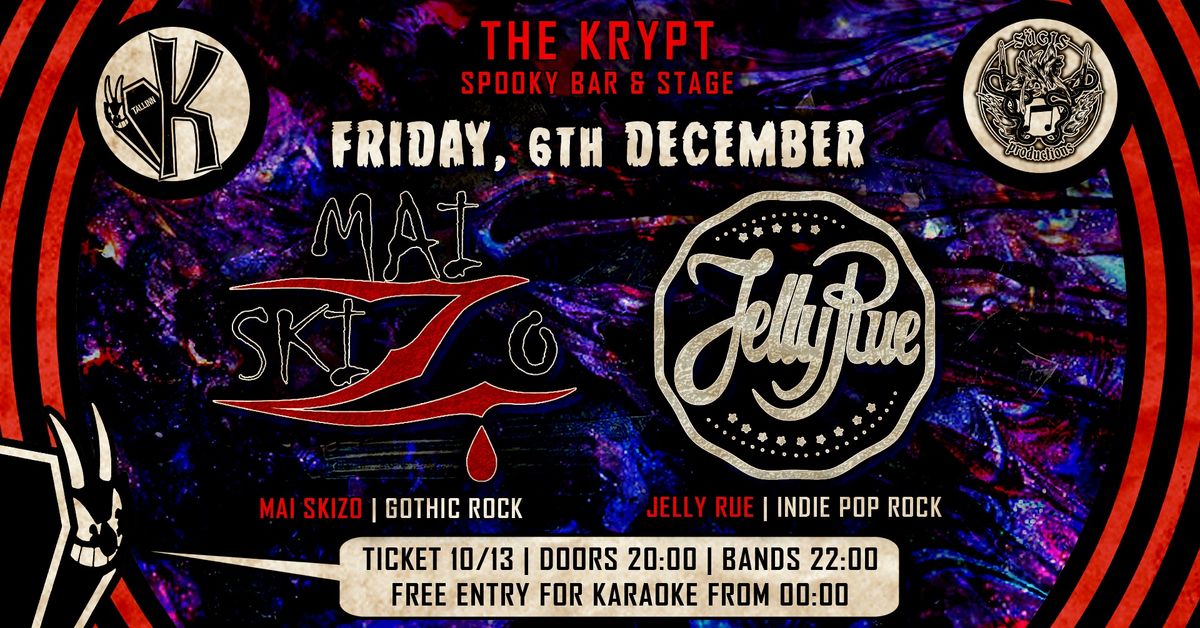 Goth 'n rock Friday: JELLY RUE + MAI SKIZO + free karaoke @ The Krypt \u26b0\ufe0f