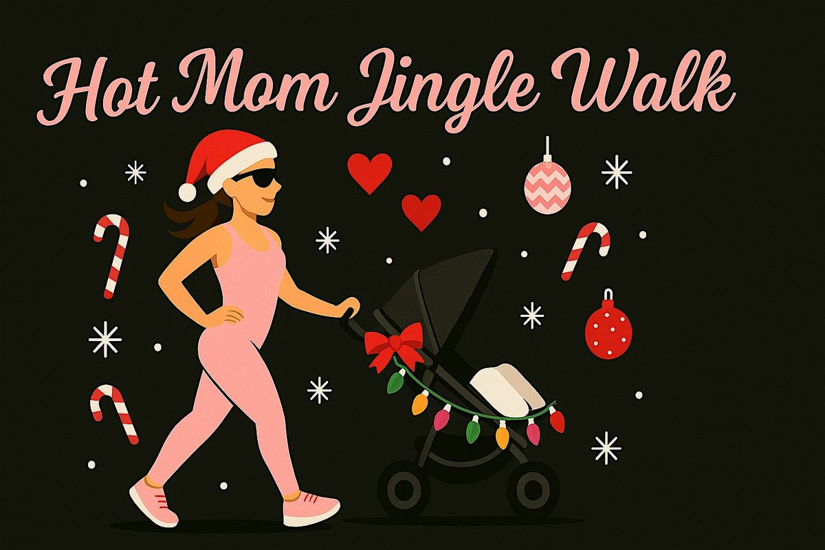 The Hot Mom Jingle Walk