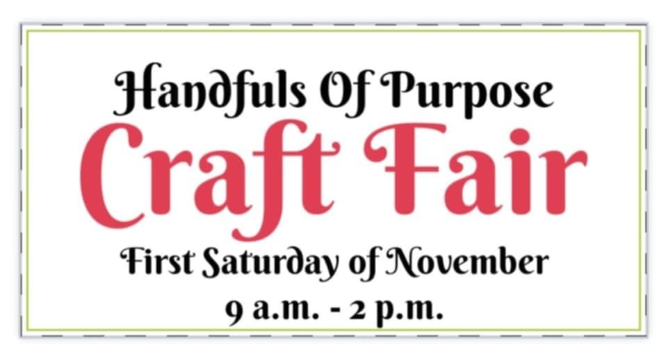 Handfuls of Purpose Craft Fair 