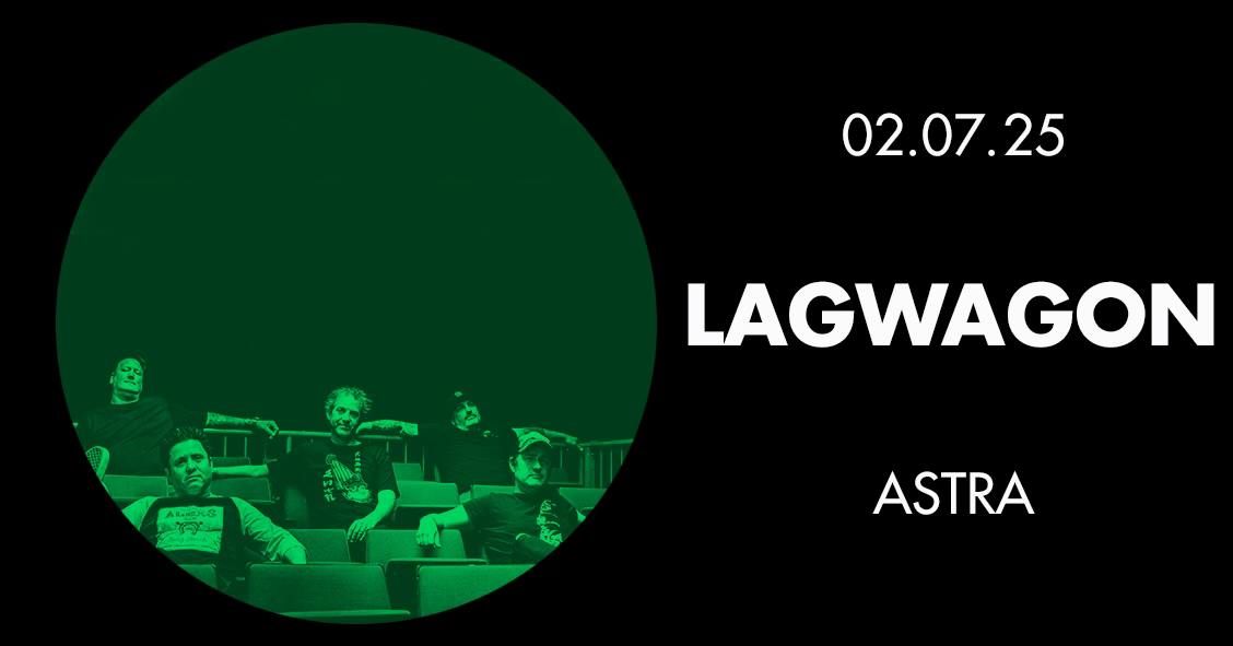 LAGWAGON \u2022 Berlin