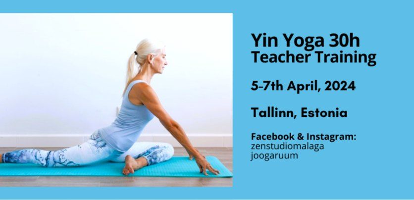 YIN Yoga Teacher Training 30h Tallinn 5.-7.4.2024