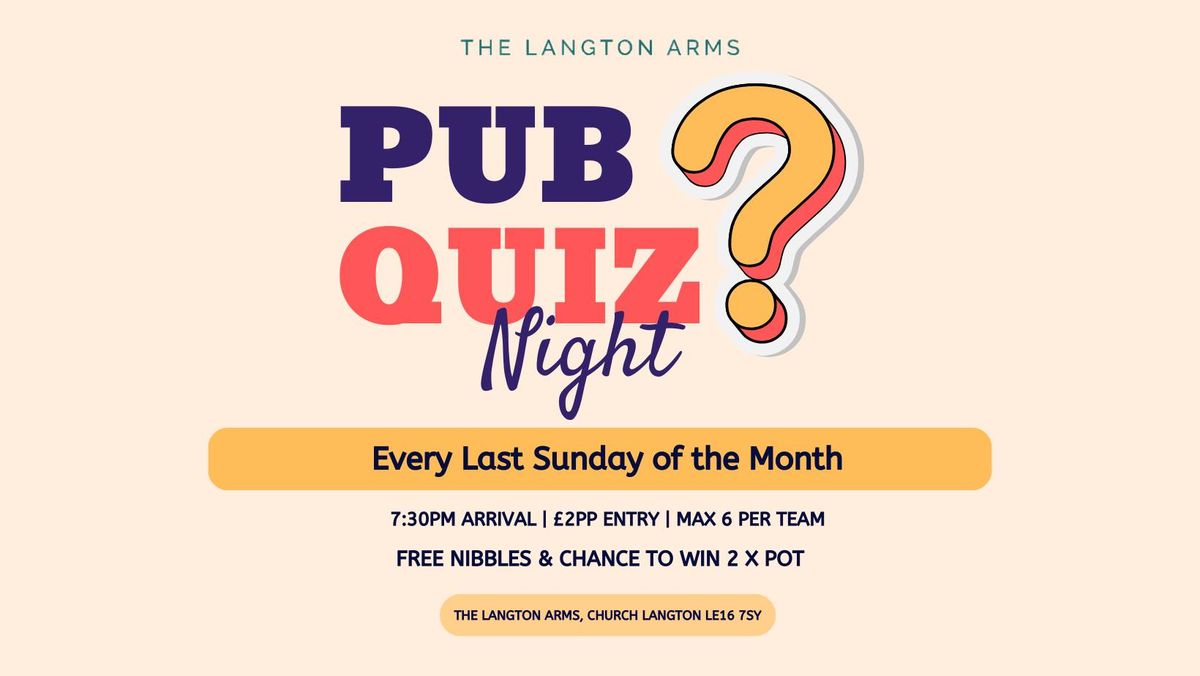 The Langton Arms Monthly Pub Quiz!