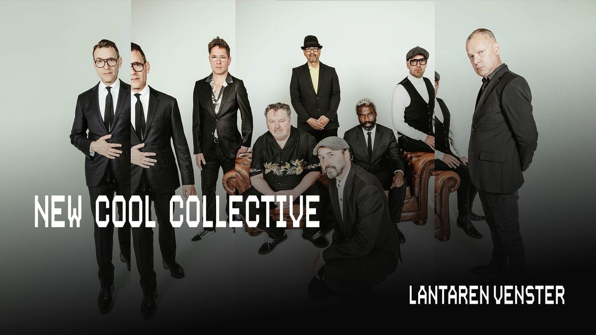 New Cool Collective | LantarenVenster