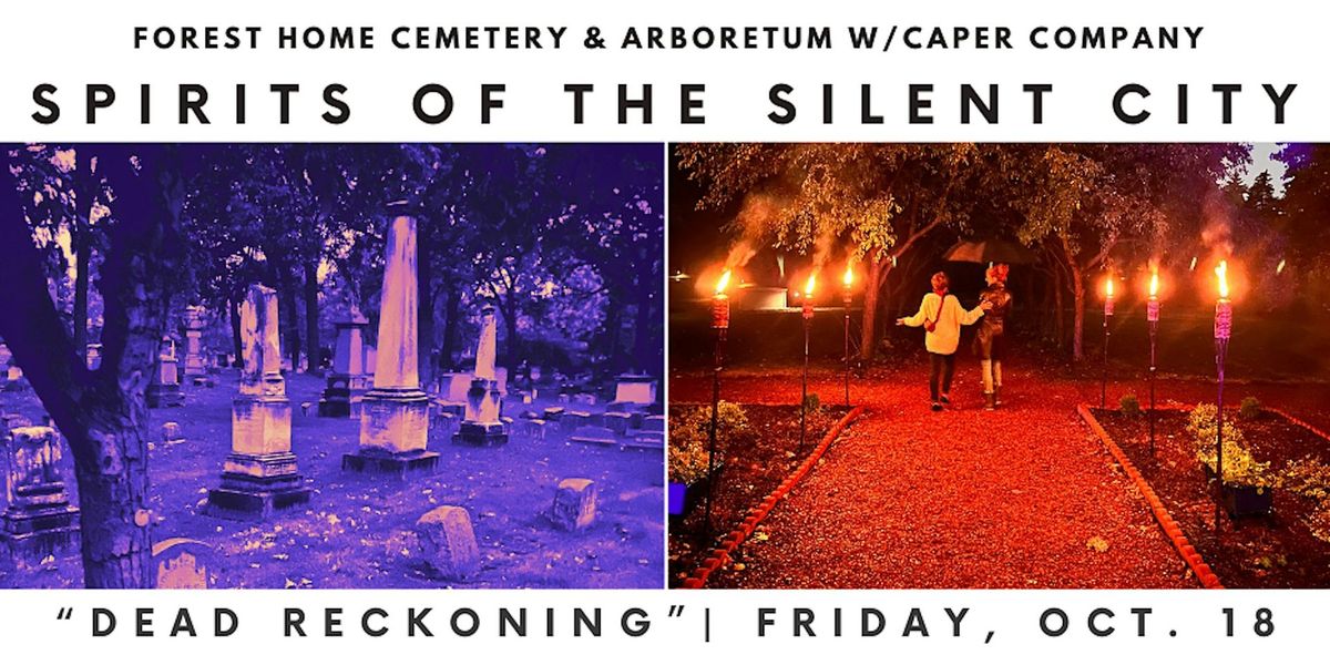 Spirits of the Silent City: "Dead Reckoning"  -  Friday, Oct. 18