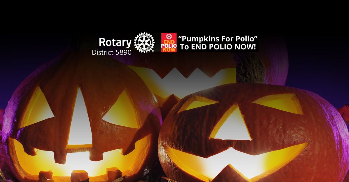 Rotary District 5890 "Pumpkins for Polio"