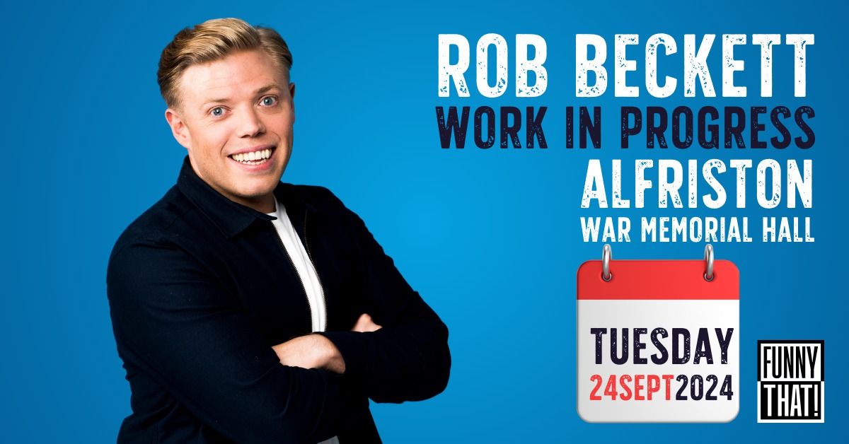 Rob Beckett: Work In Progress - ALFRISTON