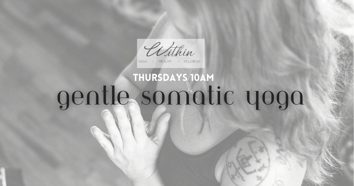 Gentle Somatic Yoga at Within Yoga & Wellness