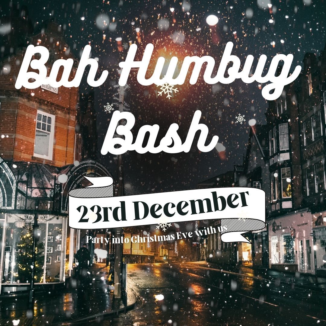 BAH HUMBUG BASH