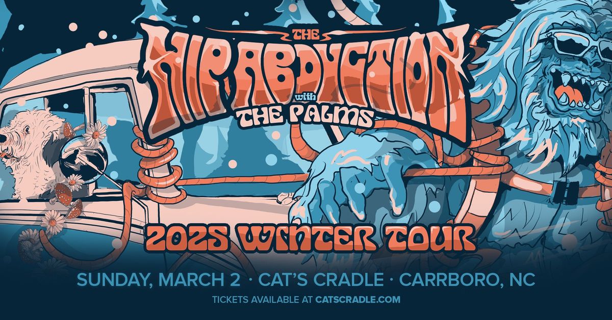 The Hip Abduction 2025 Winter Tour \u2013 with The Palms