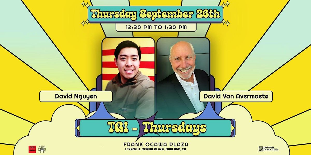 TGI-Thursdays: Comedy on the Plaza feat. David Nguyen & David Van Avermaete