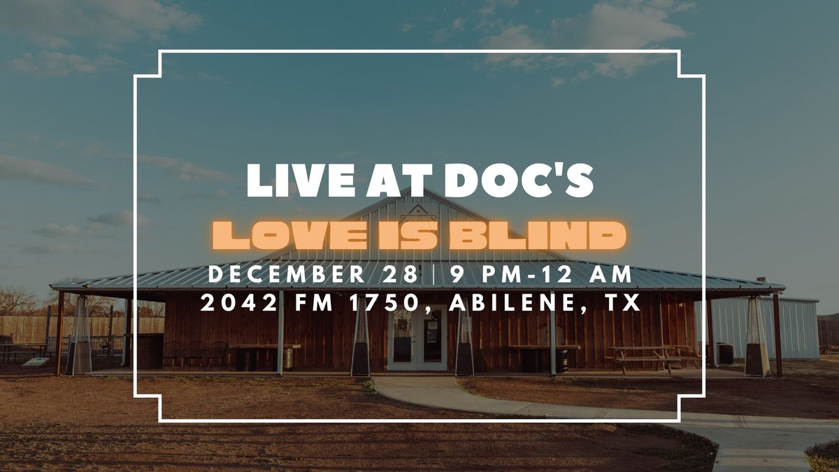 Live at Doc's: Love is Blind