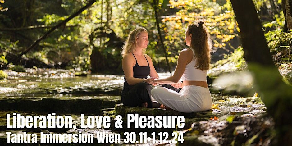 Liberation, Love & Pleasure - Tantra Immersion