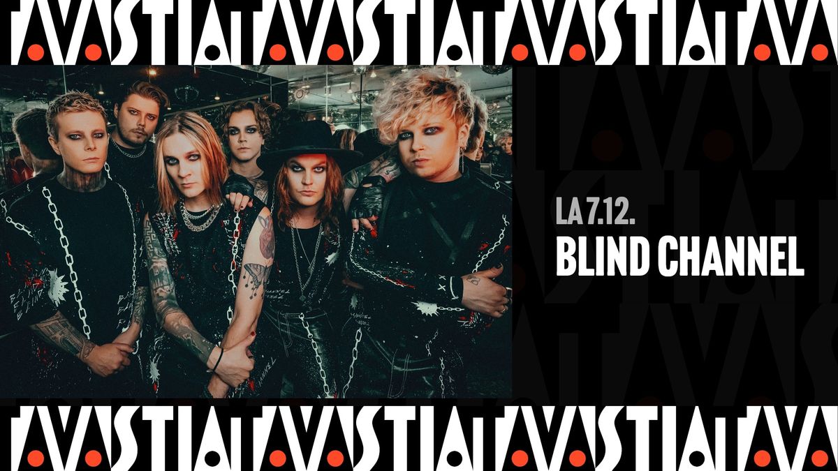 Blind Channel (K-18 + S) \/ Tavastia-klubi