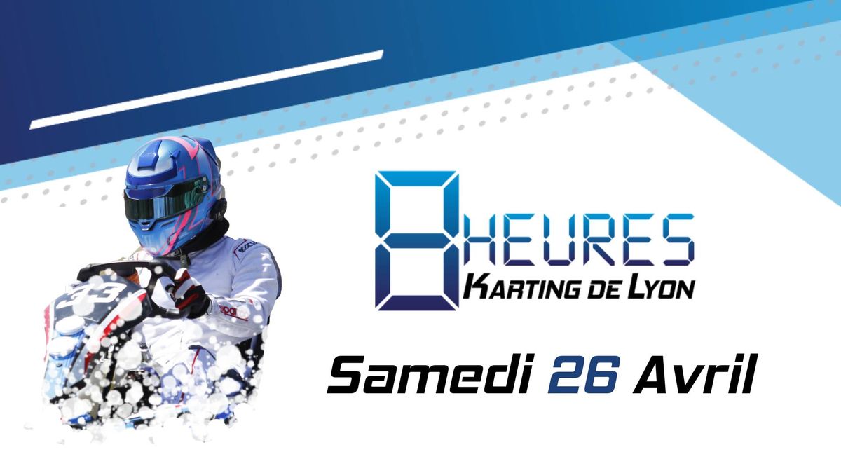 8h Karting de Lyon