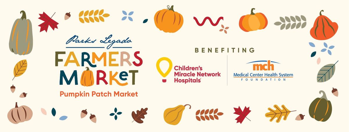 The Pumpkin Patch at the Parks Legado Farmers Market benefiting Children's Miracle Network