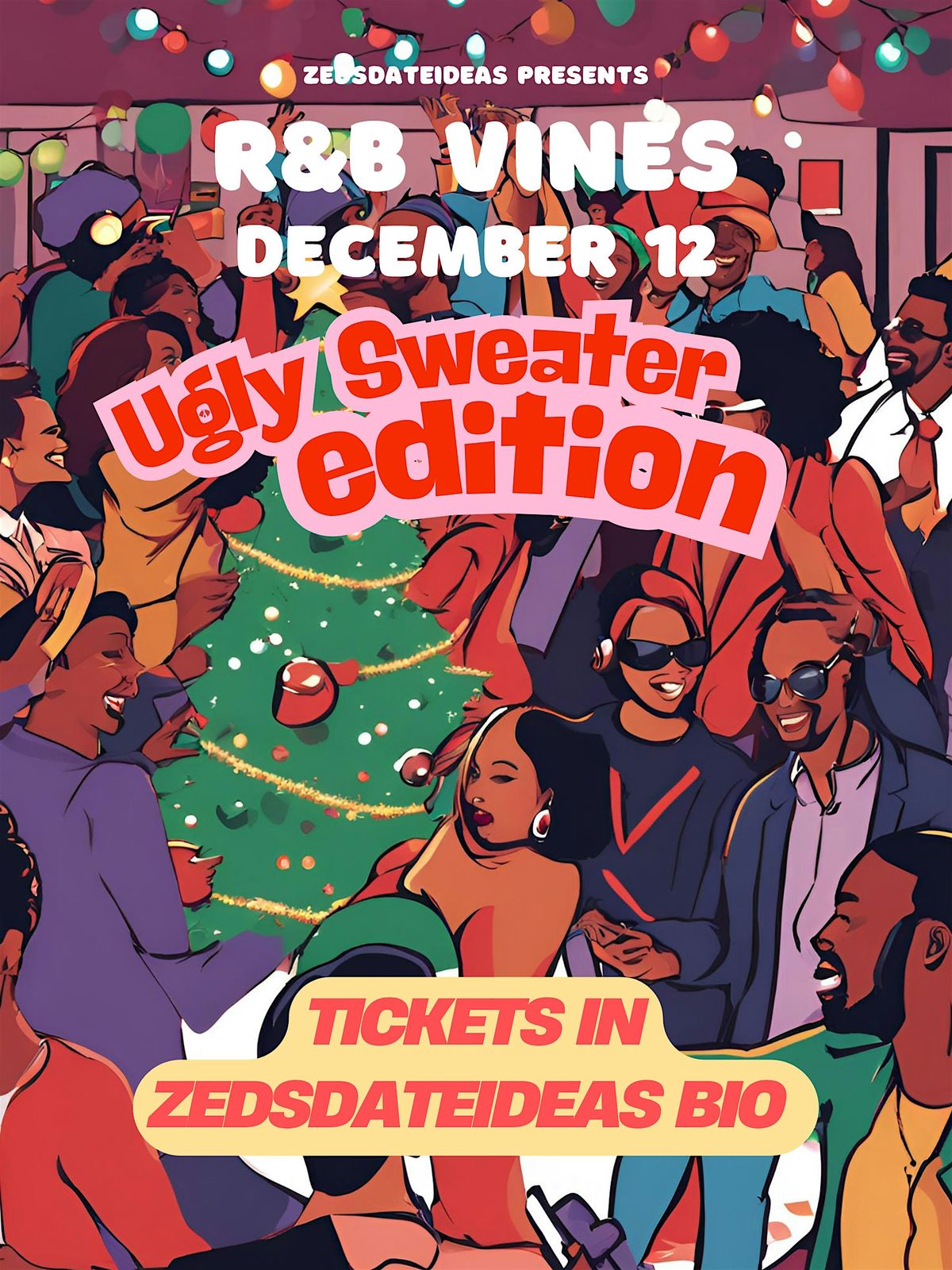 R&B VINES UGLY SWEATER edition DECEMBER 26 ends at 2:00 am