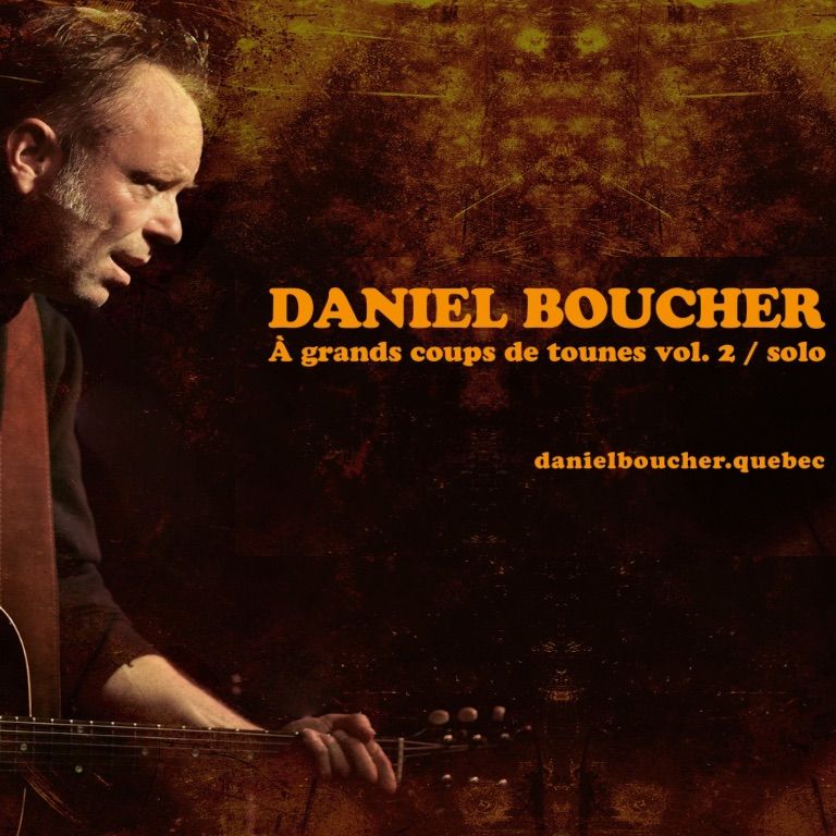 Daniel Boucher SOLO \/ \u00c0 grands coups de tounes vol.2