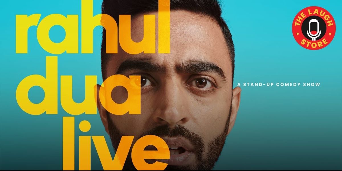 Rahul Dua Live - A Standup Comedy Show