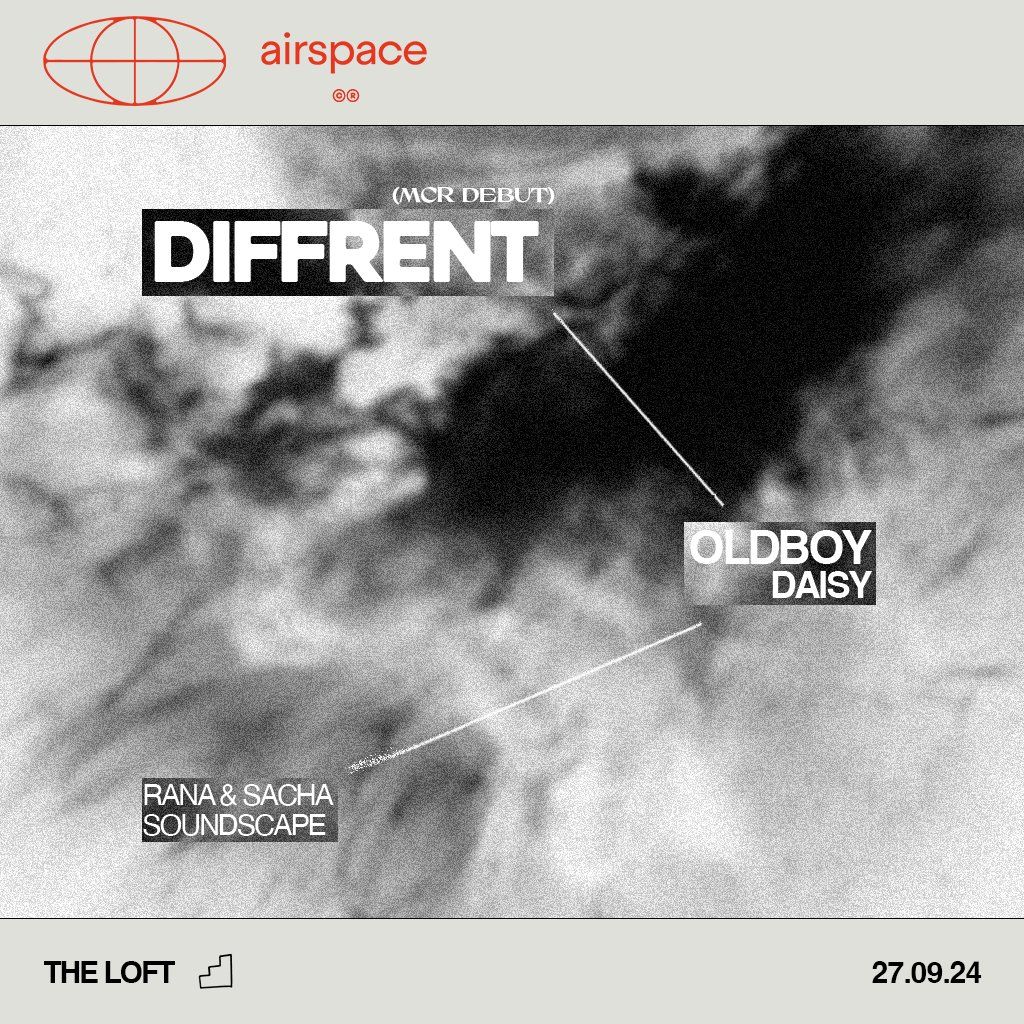 Airspace Presents: Diffrent & Oldboy