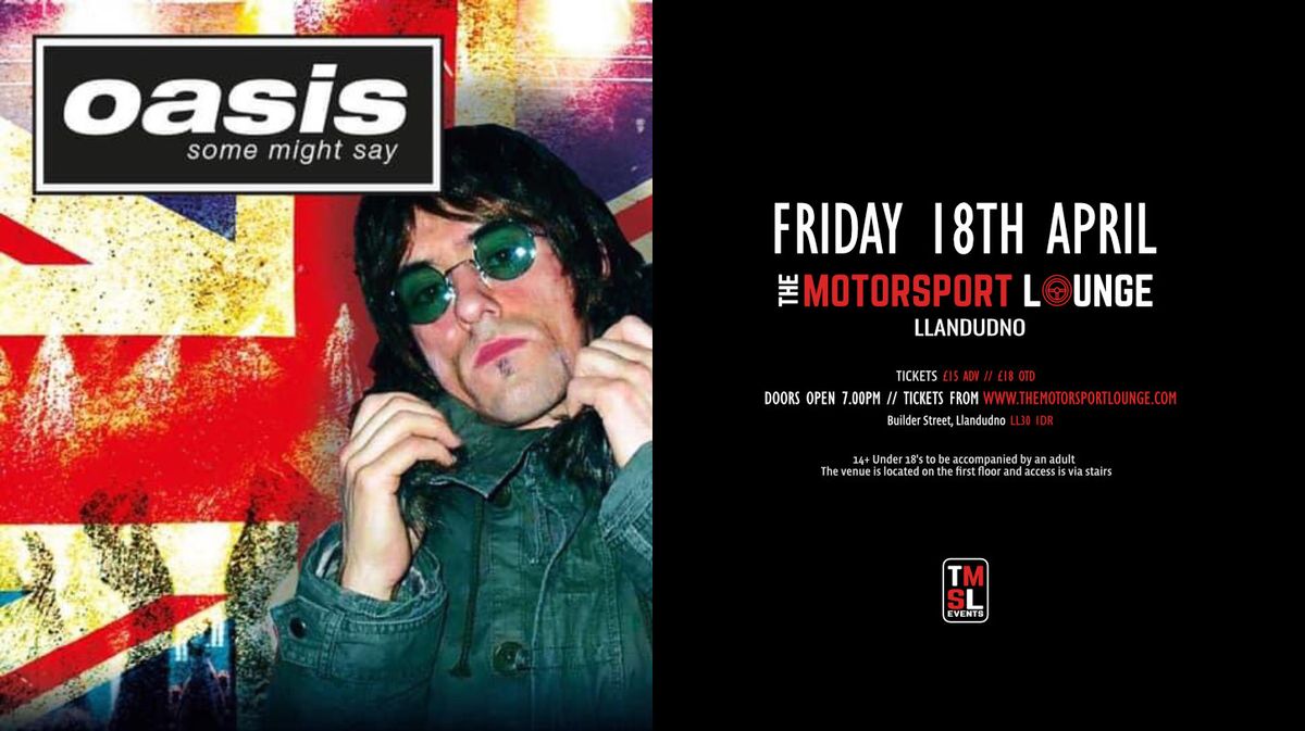 Oasis - Some Might Say at The Motorsport Lounge, Llandudno