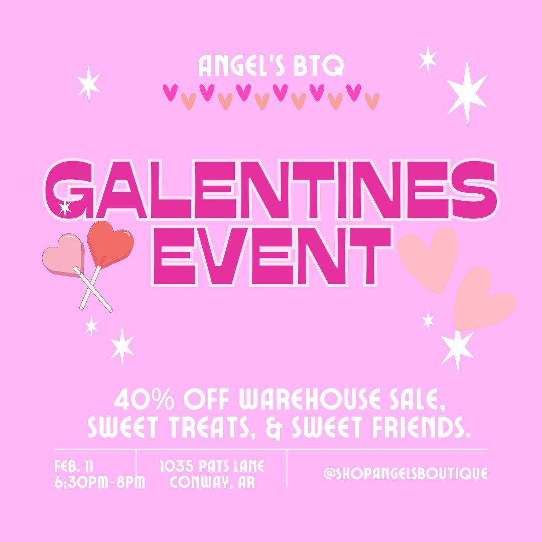 GALENTINE'S EVENT @ our warehouse!