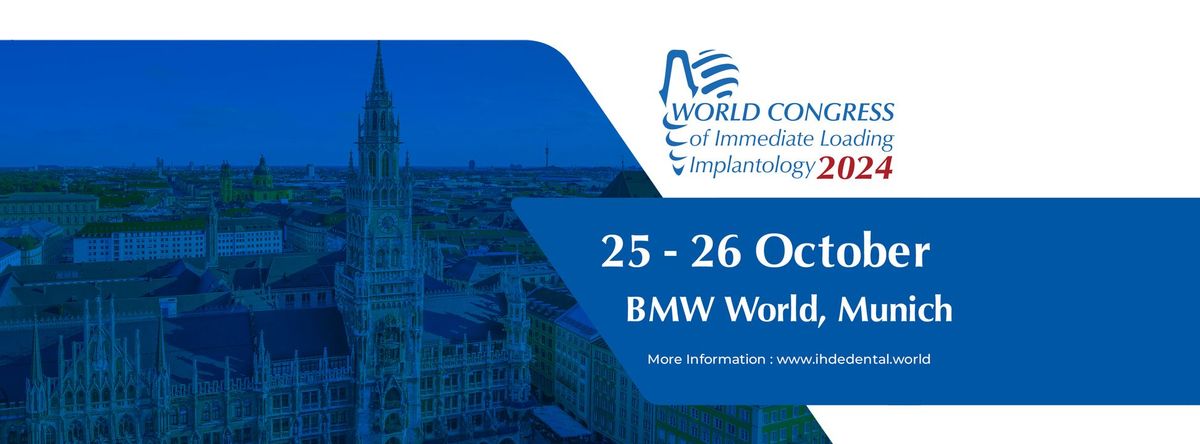 World Congress of Immediate Loading Implantology 2024