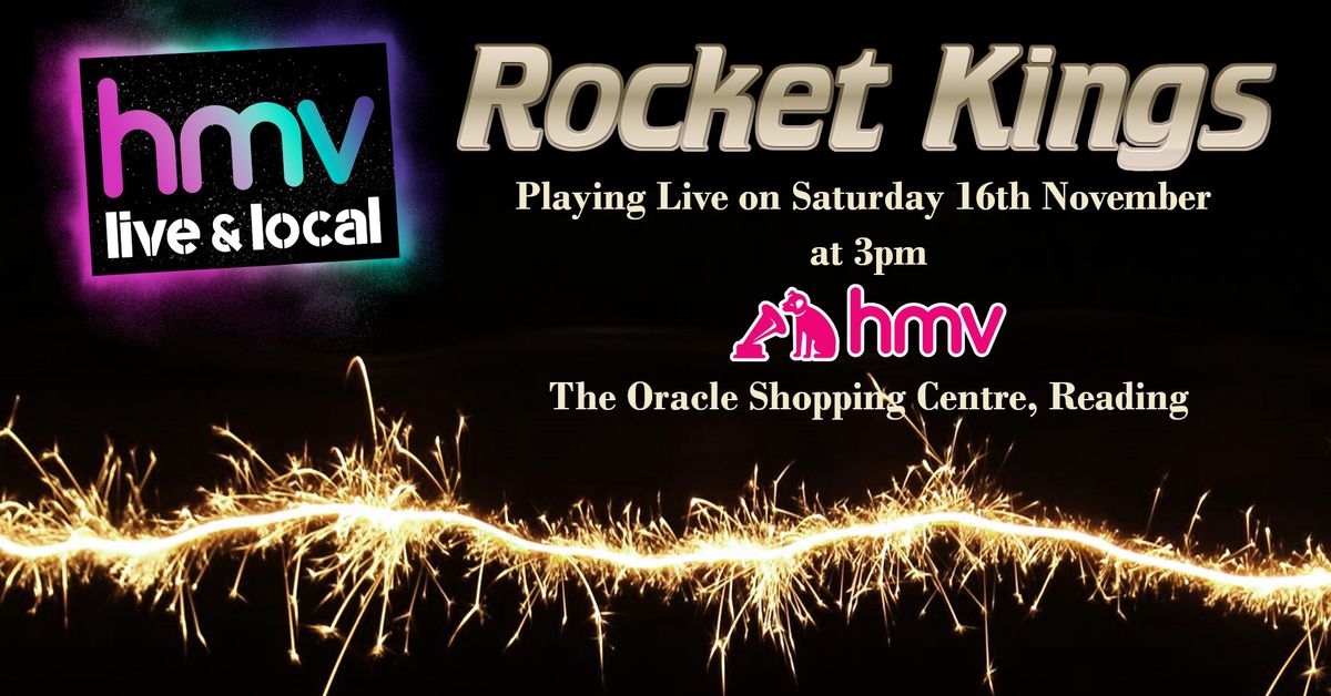 Rocket Kings - Live at HMV, Reading