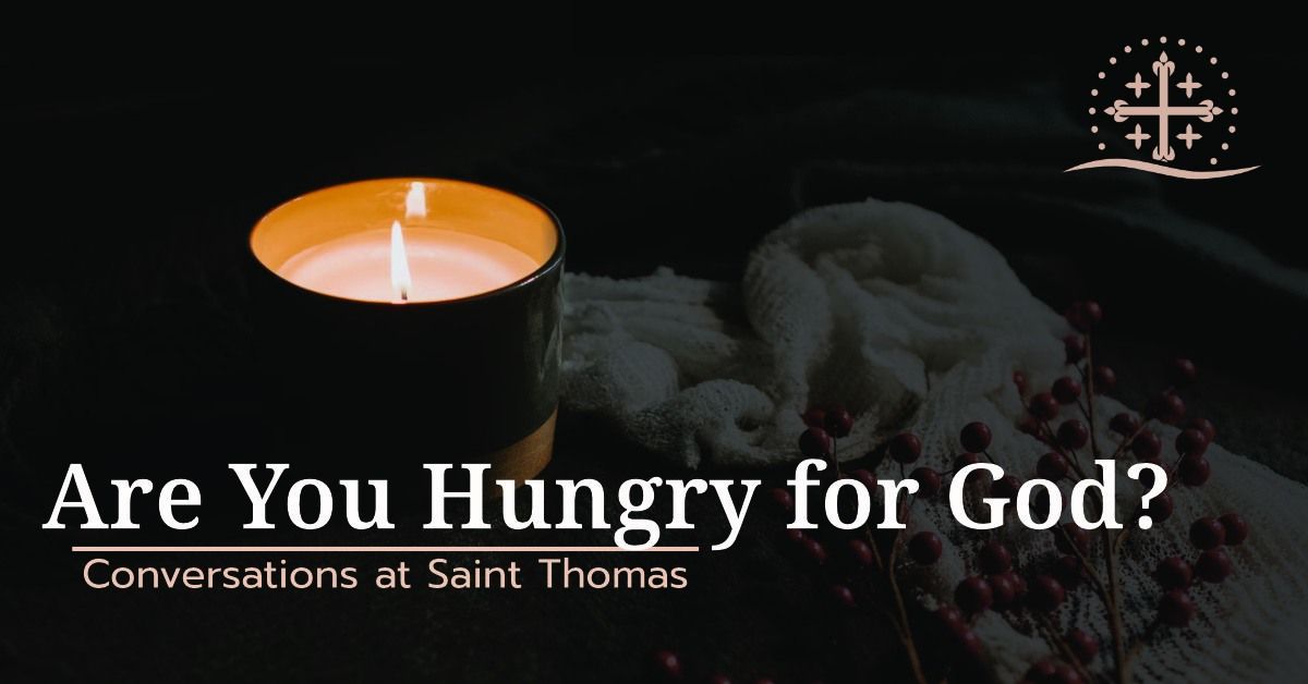 Are You Hungry for God #3: Ever Think of Heaven?