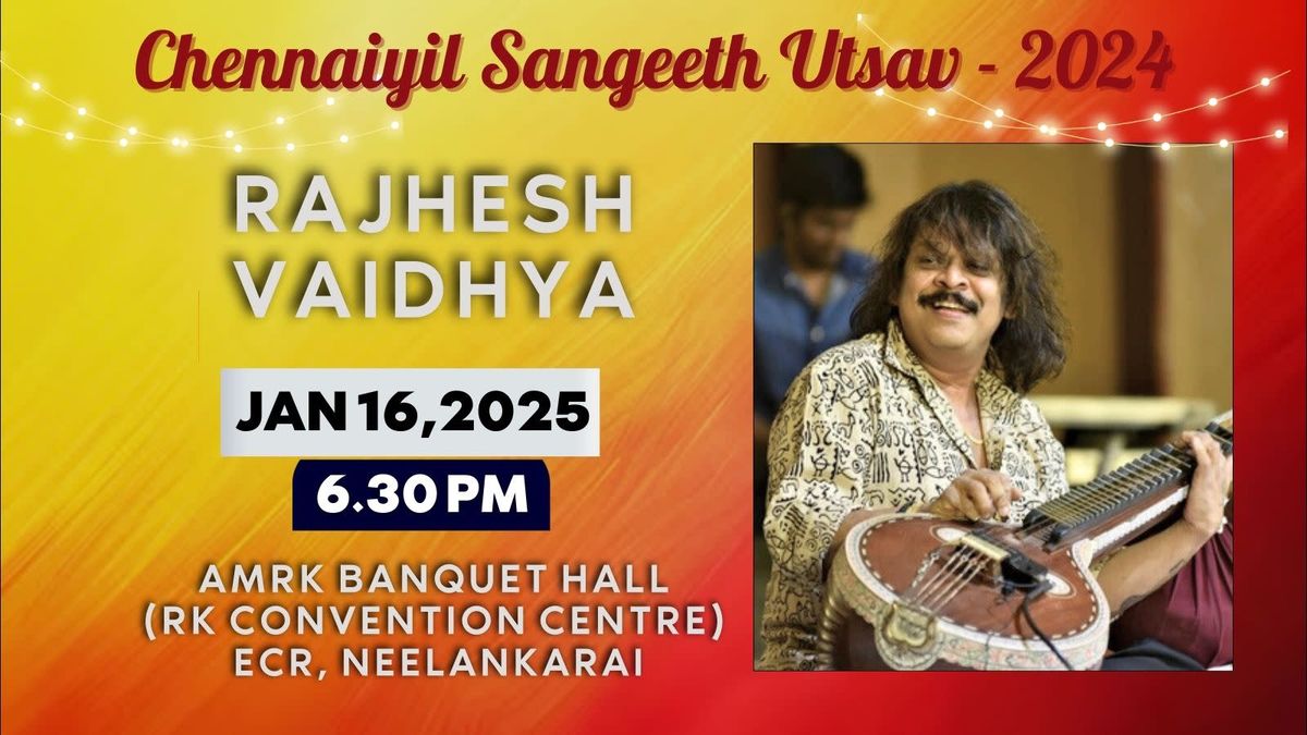 Chennaiyil Sangeeth Utsav 2024- Rajhesh Vaidhya