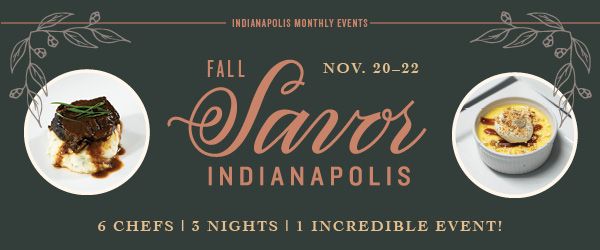 Fall Savor Chef's Table by Indianapolis Monthly