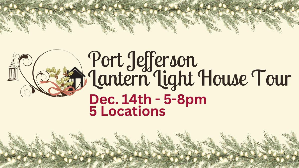 2024 Port Jefferson Lantern Light House Tour