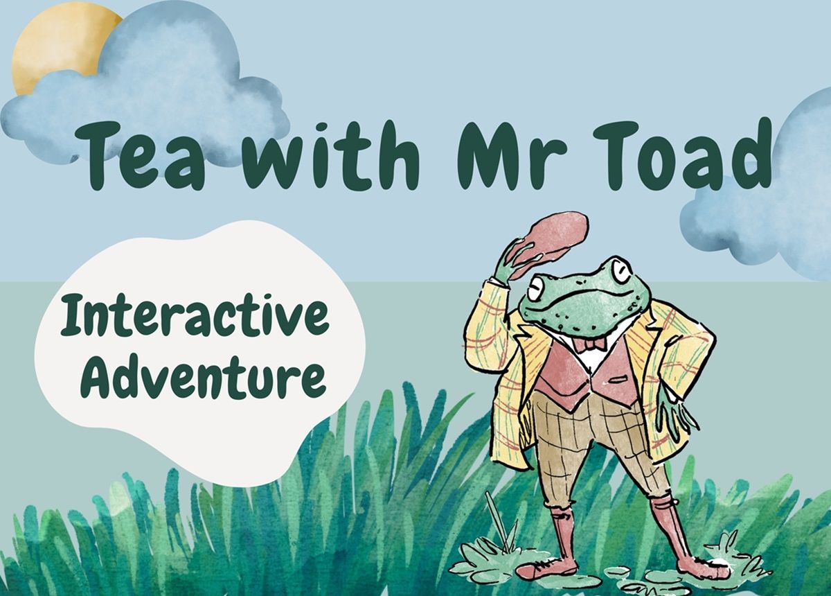 Tea With Mr Toad - An interactive adventure!