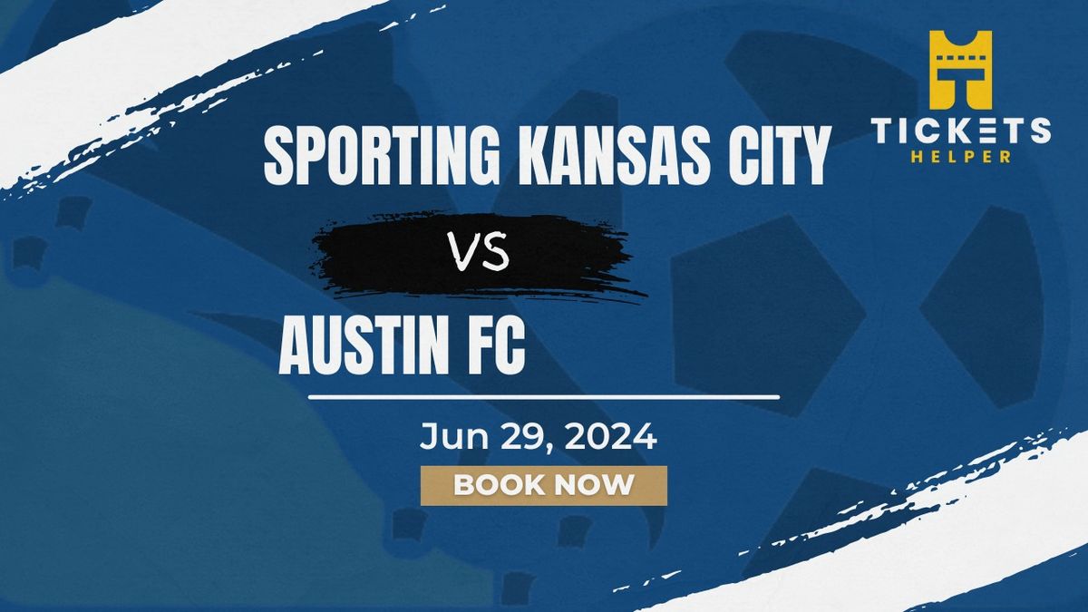 Sporting Kansas City vs. Austin FC at Children's Mercy Park