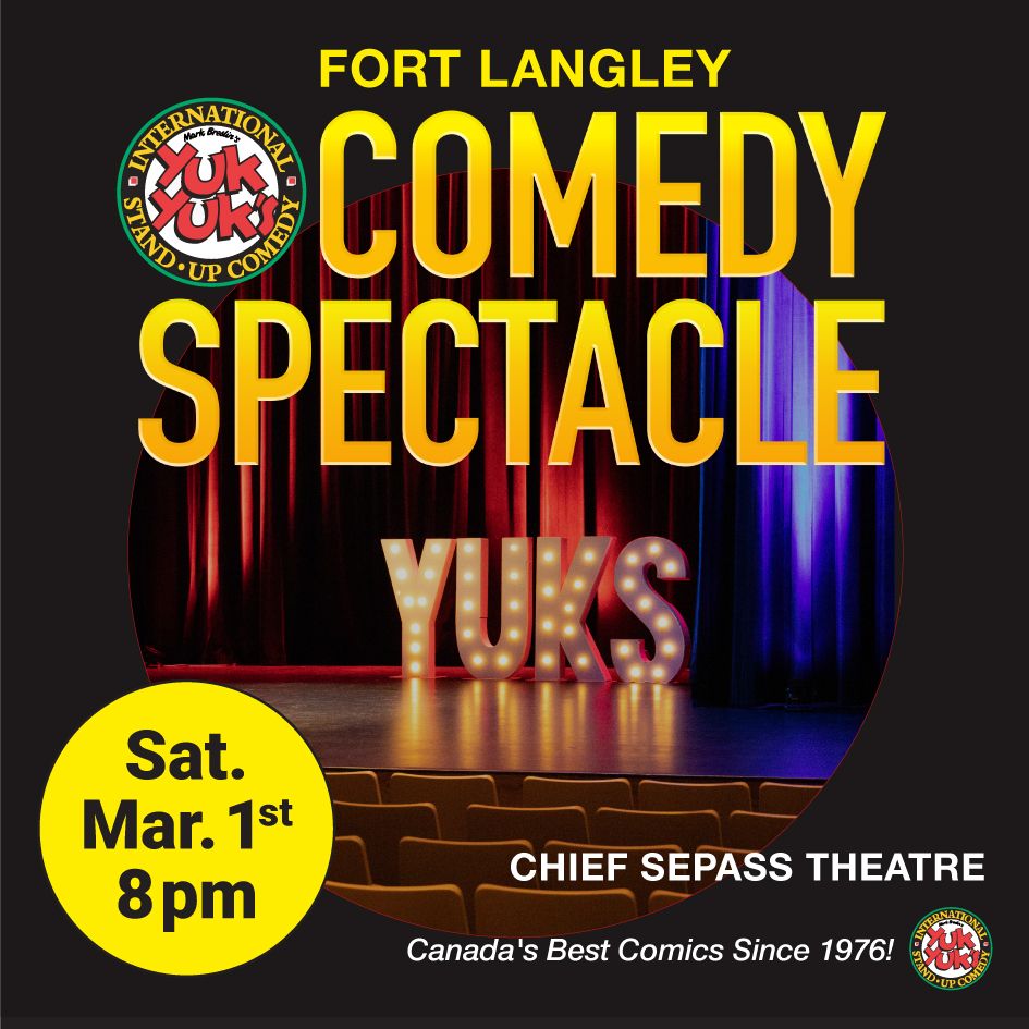 Fort Langley Yuk Yuk's Comedy Spectacle