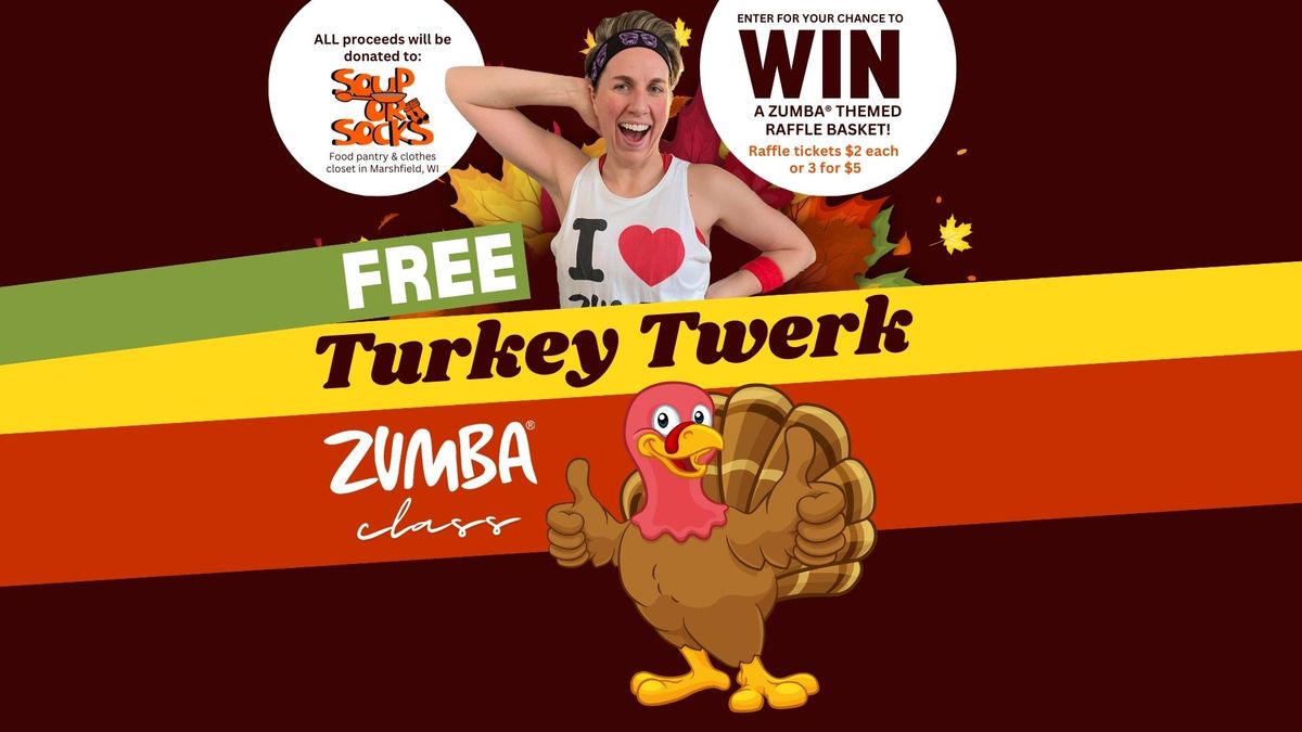 FREE Turkey Twerk ZUMBA Class!