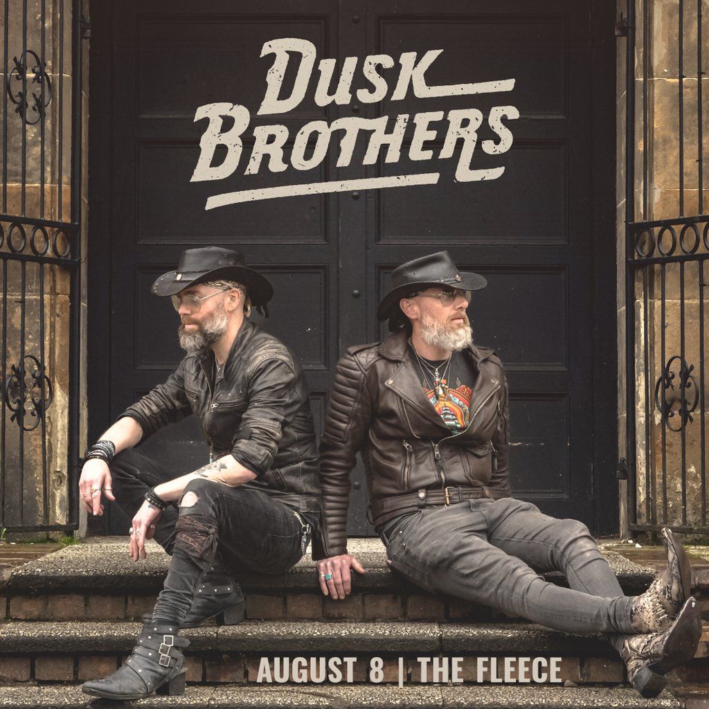 Dusk Brothers @ The Fleece