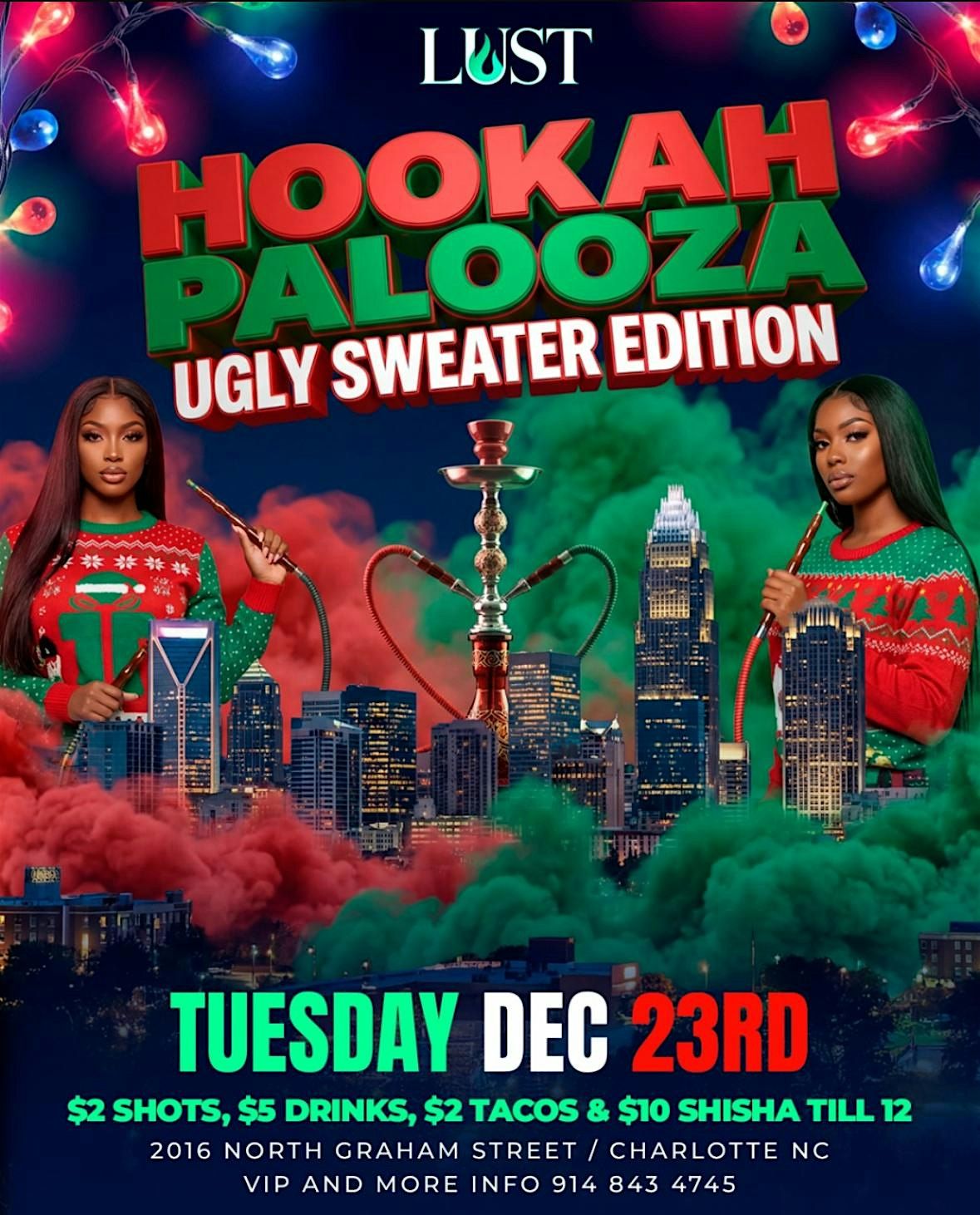 HOOKAH PALOOZA \u2014 UGLY SWEATER EDITION